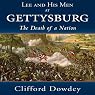 Lee and His Men at Gettysburg: The Death of a Nation