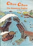 Choo Choo The Runaway Engine