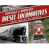 Vintage & Modern Diesel Locomotives: Prime Movers of America