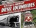Vintage & Modern Diesel Locomotives: Prime Movers of America