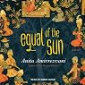 Equal of the Sun: A Novel