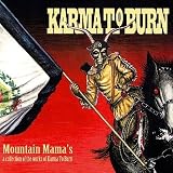 Mountain Mamas: A Collection of the Works of Karma to Burn