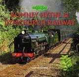 Romney, Hythe and Dymchurch Railway (Halsgrove Railway Series)
