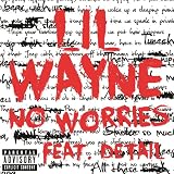 No Worries [Explicit]