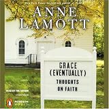 Grace (Eventually): Thoughts on Faith (Unabridged)