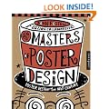 New Masters of Poster Design: Poster Design for the Next Century