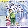 Dorothy and the Wizard in Oz: A Radio Dramatization