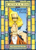 Catholicism: Crisis of Faith