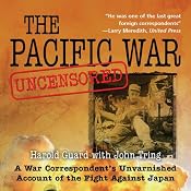 Pacific War Uncensored: A War Correspondent’s Unvarnished Account of the Fight Against Japan | [Harold Guard, John Tring]