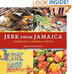 Jerk from Jamaica: Barbecue Caribbean...