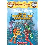 thea stilton and the ghost of the shipwreck geronimo stilton special edition