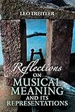 Reflections on musical meaning and its representations