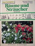 B&auml;ume und Str&auml;ucher im Garten - Richard Hansen, Friedrich Stahl