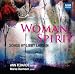 Classical Music : Woman Spirit: Songs by Libby Larsen - Margaret Songs; My Antonia; Sonnets from the Portuguese; Try Me, Good King