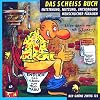Das Scheiss Buch: Entstehung, Nutzung, Entsorgung menschlicher F�kalien