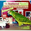 Feathered Phonics The Easy Way To Teach Your Bird To Speak Volume 3: Barnyard Fun! 96 Sound Effects and Words