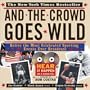 And The Crowd Goes Wild with 2 CDs: Relive The Most Celebrated Sporting Events Ever Broadcast