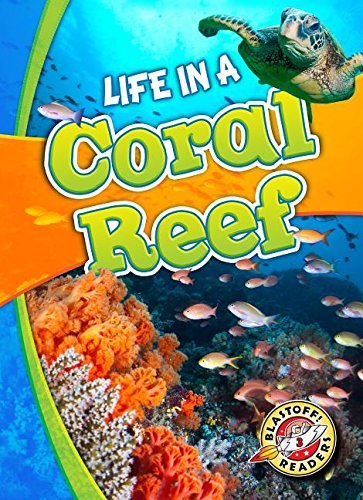 Life in a Coral Reef (Biomes Alive!)