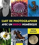 L'art de photographier avec un bridge num�rique