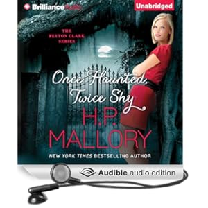 Once Haunted, Twice Shy: Peyton Clark, Book 2