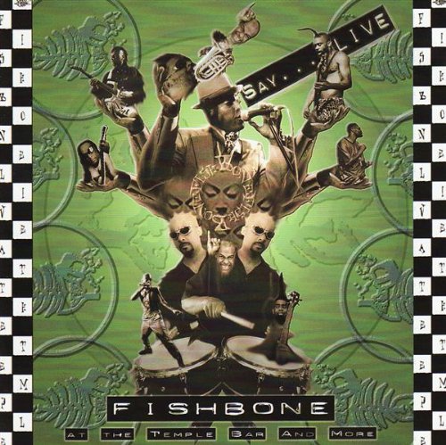 Fishbone - Live at the Temple Bar and More - Zortam Music