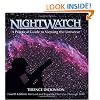 NightWatch: A Practical Guide to Viewing the Universe