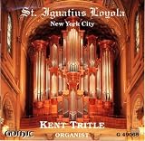 St. Ignatius Loyola, New York City -- Mendelssohn: Sonata in F minor / J.S. Bach:L Fantasia & FUgue in G minor, BWV 542 / de Grigny: Recit de Tierce en taille / Franck: Chorale 3 / Persichetti: Shimah BKoli / Durufle: Prelude & Fugue on Alain