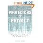 Protectors of Privacy: Regulating Personal Data in the Global Economy