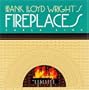Frank Lloyd Wright's Fireplaces (Wright at a Glance)