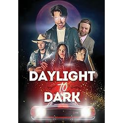 Daylight to Dark [DVD]
