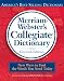 Merriam-Webster's Collegiate Dictionary, 11th Edition
