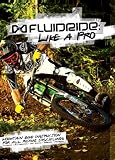 FLUIDRIDE : LIKE A PRO(フリュードライド:ライク・ア・プロ) 日本語字幕付 [DVD]/