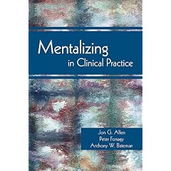Mentalizing in Clinical Practice