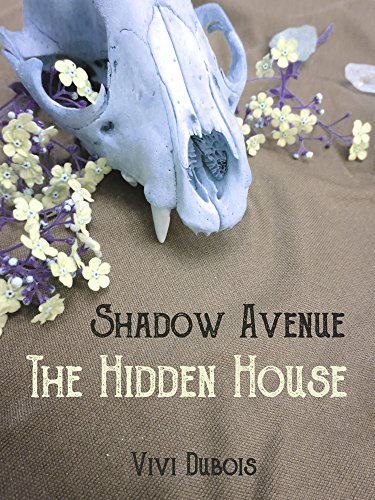 The Hidden House (Shadow Avenue Book 1)