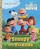 Snoopy and Friends (The Peanuts Movie) (Little Golden Book)