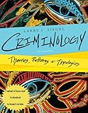 Criminology : theories, patterns, and typologies