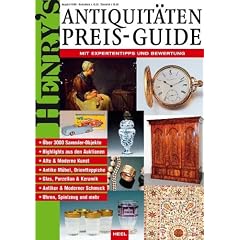 Henry's Antiquit�ten Preisguide: Mit Expertentipps und Bewertung