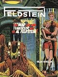 FELDSTEIN: The Mad Life and Fantastic Art of Al Feldstein!