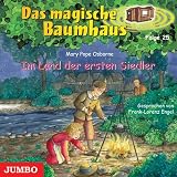 Das magische Baumhaus 25 - Im Land der ersten Siedler - Mary Pope Osborne