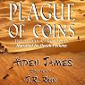 Plague of Coins: The Judas Chronicles, Book 1