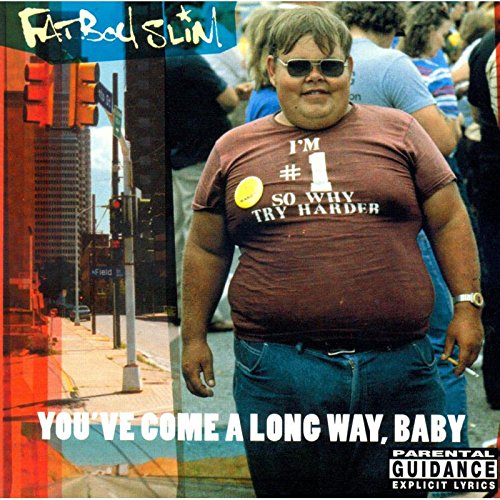 Album Art for You've Come a Long Way Baby by Fatboy Slim