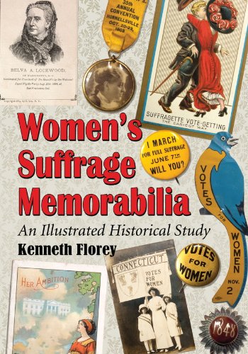 Women's Suffrage Memorabilia: An Illustrated Historical Study