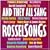 And They All Sang Rosselsongs