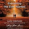 Everything We Ever Wanted: A Novel