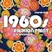 1960s Fashion Print: A Sourcebook