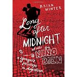 Long After Midnight at the Niño Bien: A Yanquis Missteps in Argentina