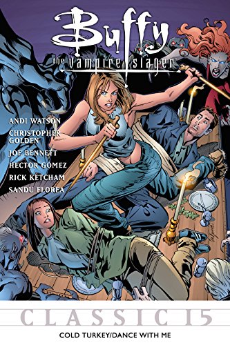 Buffy the Vampire Slayer Classic #15: Cold Turkey/Dance With Me (Buffy the Vampire Slayer Vol. 1)