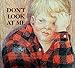Don't Look at Me: A Child's Book about Feeling Different (Hurts of Childhood Series)