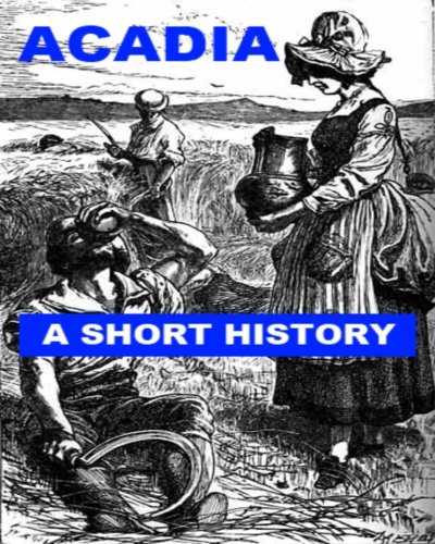 Acadia - A Short History