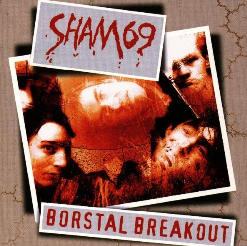 Sham 69 - Borstal Breakout - Zortam Music